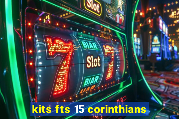 kits fts 15 corinthians